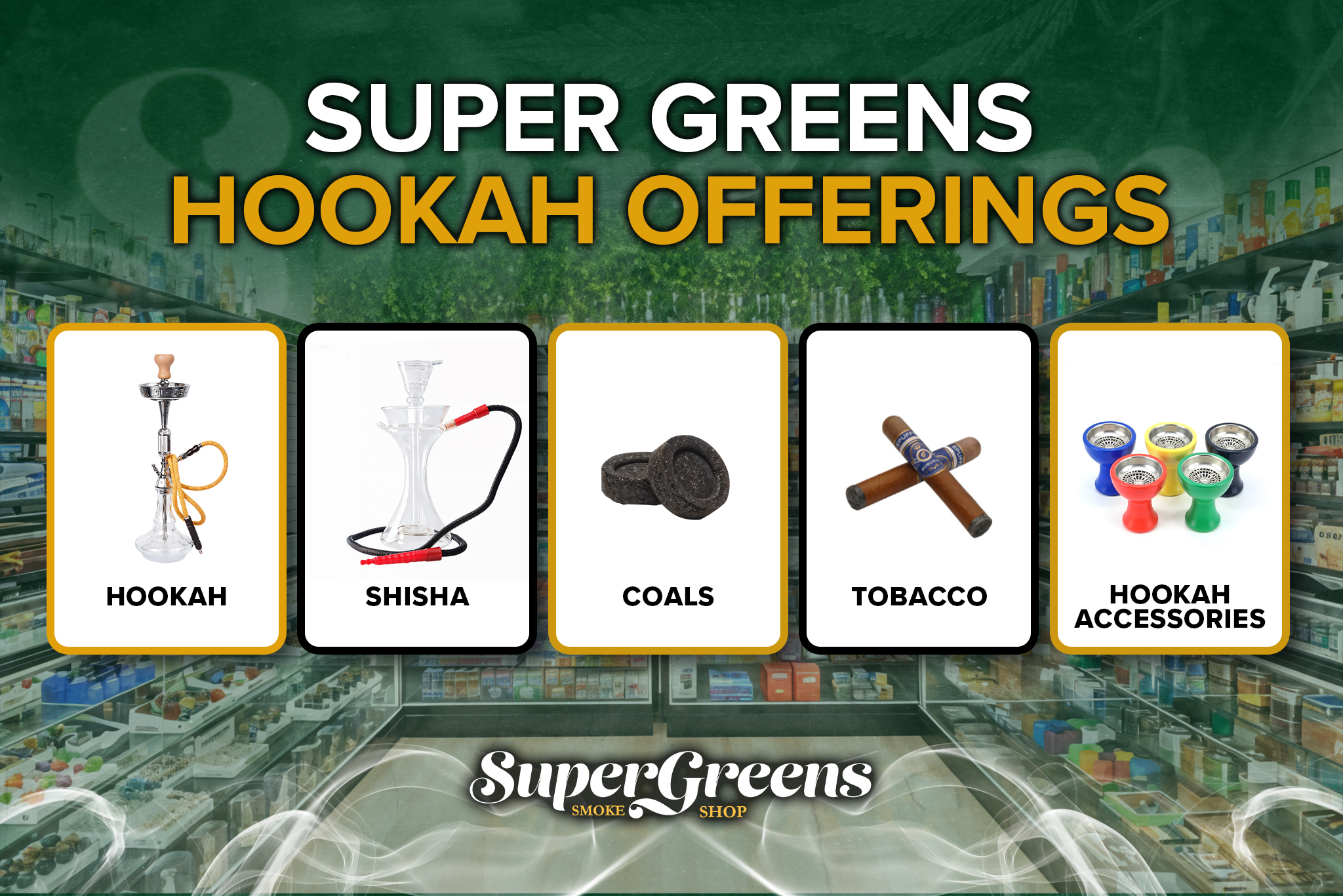 super greens hookah offerings